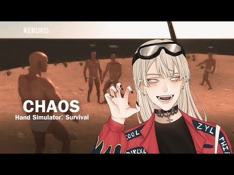 Hand Simulator: Survival / CHAOS
