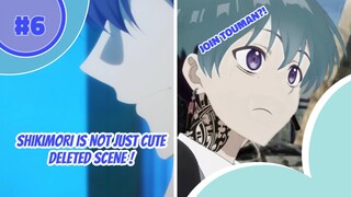 SHIKIMORI NOT JUST CUTE DELETED SCNE - IZUMI JOIN TOKREV | PART 6