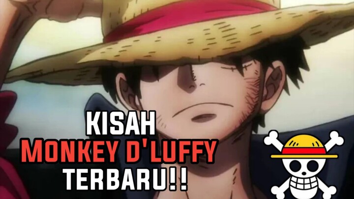 KISAH MONKEY D'LUFFY ONE PICE TERBARU!!