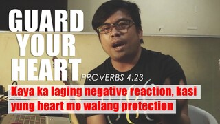 Guard Your Heart | Jr Cuyam