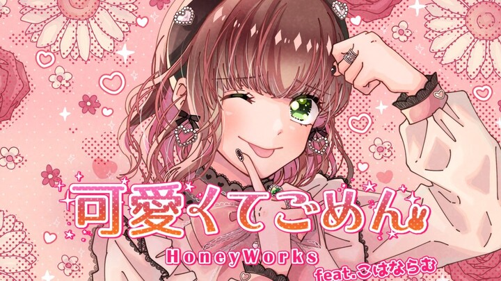 Maaf karena Aku Terlalu Imut (Aku Minta Maaf Karena Aku Begitu Imut) feat. Koha Naru