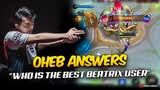 OHEB ANSWERS "WHO IS THE BEST BEATRIX USER". . . 😮