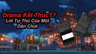 Drama Youtuber Nổi Tiếng Liệu Đã Kết Thúc?? Lời Tự Thú Của Một Dân Chơi!! | Genshin Impact.