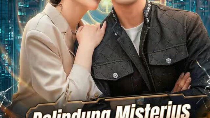 Pelindung Misterius CEO Cantik Full Bahasa Indonesia (MELO)