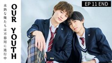 🇯🇵 0úr ¥0ú£h • EP 11 TAMAT - SUB INDO Cr.MISBL