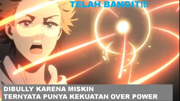 DIBULLY KARENA MISKIN TERNYATA PUNYA KEKUATAN OVER POWER - alur cerita Spare Me Great Lord