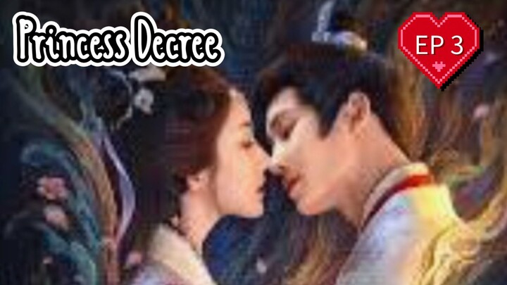 EP3 ( Engsub ) Princess Decree