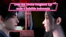 Over the Divine Kingdom Episode 4 Subtitle Indonesia