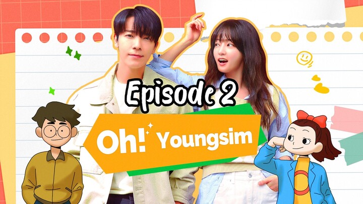 Oh YoungSim EPISODE 2 [English sub] [2023]