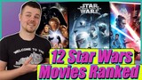 All 12 Star Wars Movies RANKED