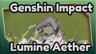 [Genshin Impact/Animatic] Lumine&Aether--- Never Be Alone