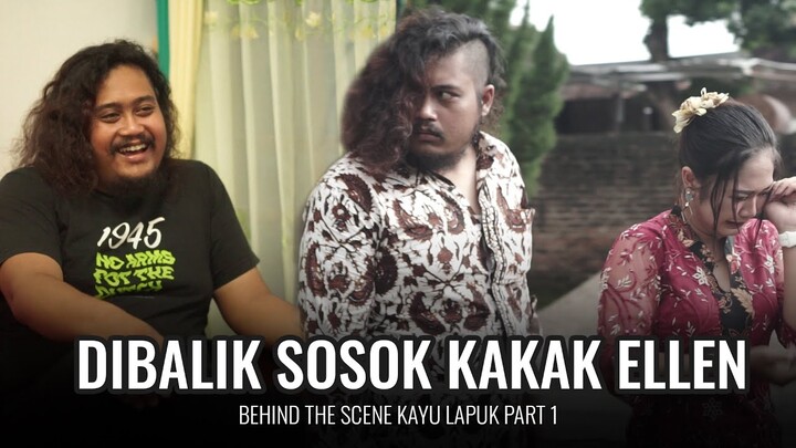 Behind The Scene Kayu Lapuk Part 1