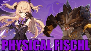 Physical Carry Fischl  - Genshin Impact