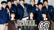 󾓮 학교 2013 SCHOOL 2013 EP 4 ENG SUB