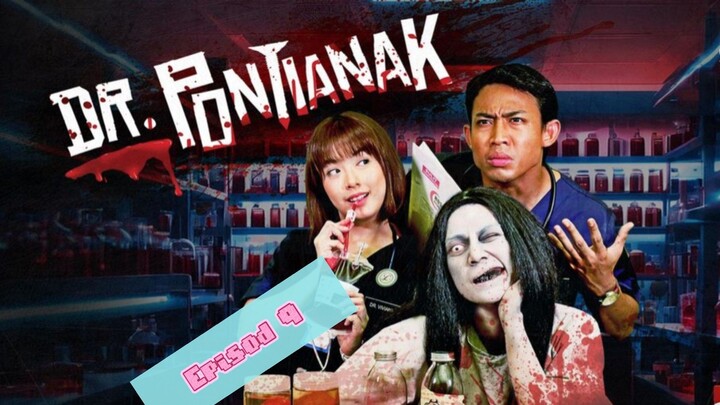 Dr Pontianak ep 9