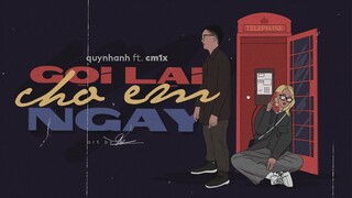 'gọi lại cho em ngay' - quynhanh ft. cm1x | official audio
