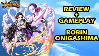 Review + Gameplay Robin Onigashima | One Piece Bounty Rush