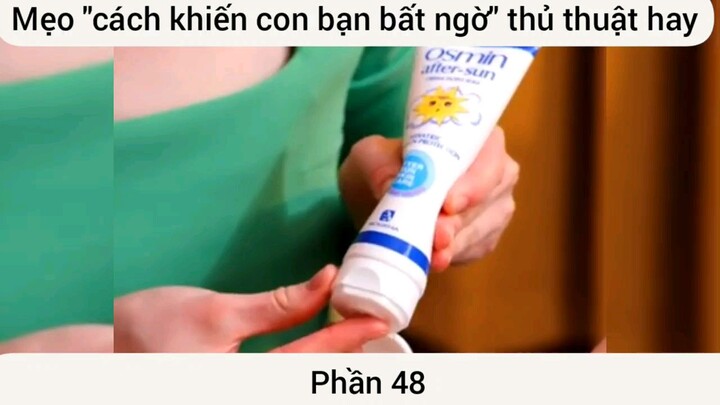 mẹo cách khiến con bạn bất ngờ thủ thuật siêu hay phần 48