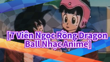 [7 Viên Ngọc Rồng Dragon Ball Nhạc Anime]Chichi: Goku, Khi nào lớn lên hãy cưới em nha !
