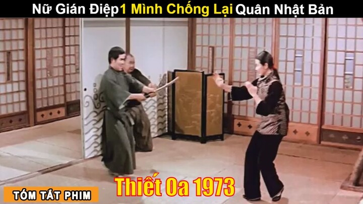 [Review Phim] Nữ Điệp Viên 1 Mình Chống Lại Quân Nhật | Tóm Tắt phim Võ Thuật Cổ Trang | Tea Movie