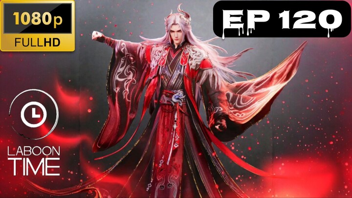 ฝืนลิขิตฟ้าข้าขอเป็นเซียน ตอนที่ 120