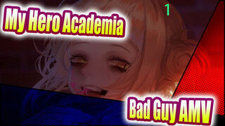 Bad Guy | Himiko Toga_1