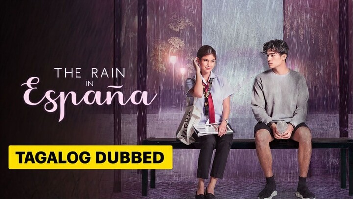 The Rain In España Tagalog Dub Completed