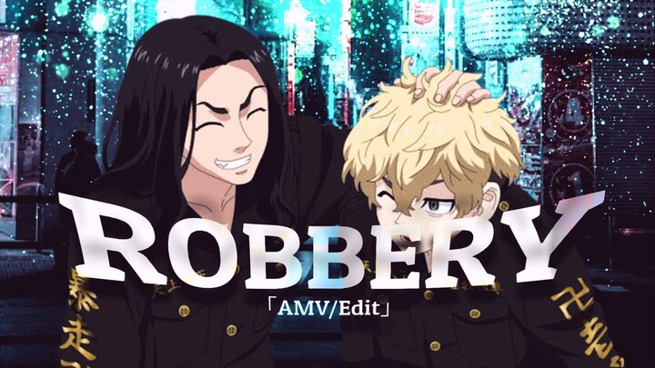 Baji & Chifuyu edit - Robbery [AMV]