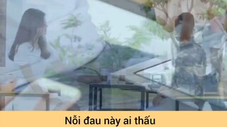 Nỗi đau này ai thấu