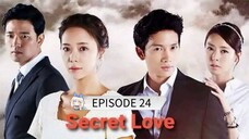 Title: Secret Love - Tagalog Dubbed) Episode 24