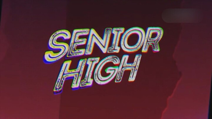 Senior High | Opening ver.1