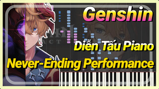 [Genshin, Diễn Tấu Piano] "Never-Ending Performance"