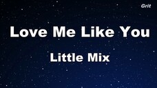 Love Me Like You Little Mix Karaoke With Guide Melody