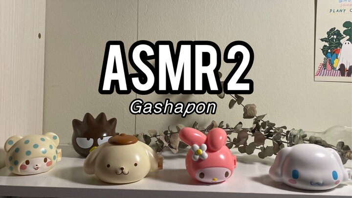 ASMR แกะกาชาปองตัวละครสุดน่ารัก ep.2