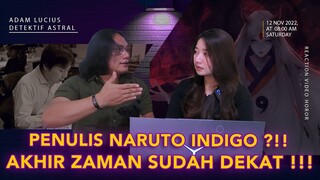 PENULIS NARUTO INDIGO ?! | MENGUAK NEW WORLD ORDER (PART 2) | ft Adam Luicus Detektif Astral