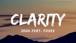 Zedd feat. Foxes - Clarity (Lyrics)