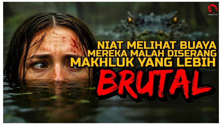 KETEMU MAKHLUK YANG LEBIH BRUTAL DARI BUAYA | ALUR CERITA
