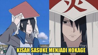 KISAH SASUKE MENJADI HOKAGE - SEORANG UCHIHA YANG MENJADI PEMIMPIN