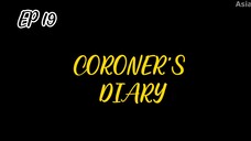 EP 19 CORONER'S DIARY
