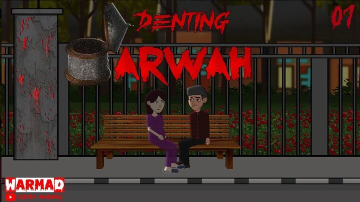 DENTING ARWAH 01¶ Cerita Misteri  Animasi Horor