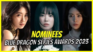 Blue Dragon Series Awards 2023 List of Nominees