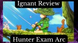 Ignorant Review of The Hunter Exam Arc: Longest Test I Ever Seen