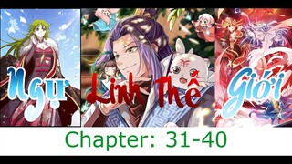 Ngự Linh Thế Giới - chapter 31-40 - Thanh niên tác giả xuyên không vào tác phẩm của mình