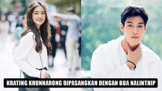 Krating Khunnarong Dipasangkan Dengan Bua Nalinthip, Netizen: Pon Nawasch Cemburu 🎥