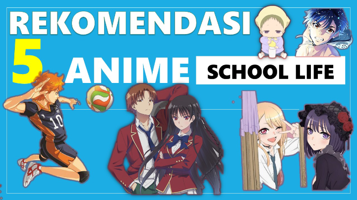 Rekomendasi 5 Anime School Life