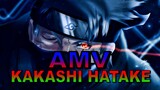 (AMV) KAKASHI HATAKE