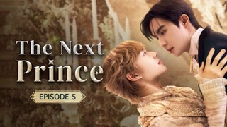 THE NEXT PRINCE EP 5 🇹🇭