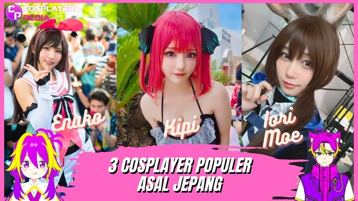 Inilah 3 Cosplayer Jepang Cantik & Populer 😍 Pilih Enako, Iori Moe, atau Kipi?