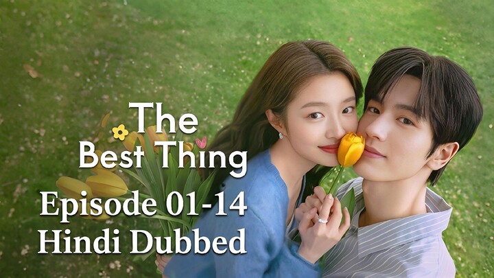 The.Best.Thing.Season.01.Episode.01-14.Hindi.Dubbed