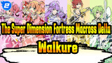 [The Super Dimension Fortress Macross Delta/MAD]
Walkure Never Stop_2